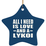 All I Need Is Love And A Lykoi - Star Ornament