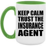 Keep Calm and Trust The Insurance Agent - 15oz Accent Mug Green