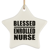Blessed Enrolled Nurse - Star Ornament