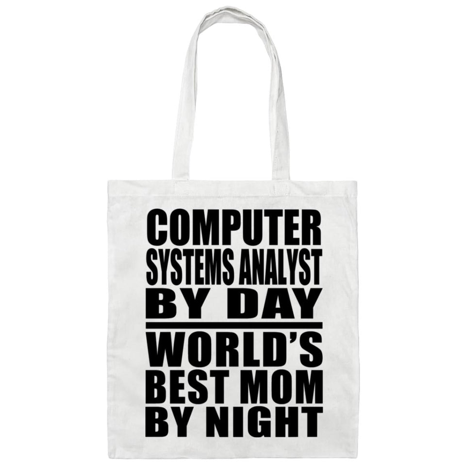 Computer Systems Analyst By Day World's Best Mom By Night - Tote Bag White
