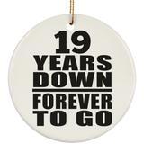 19th Anniversary 19 Years Down Forever to Go - Circle Ornament