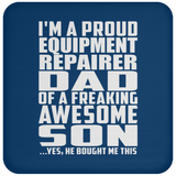 Proud Equipment Repairer Dad Of Awesome Son - Drink Coaster