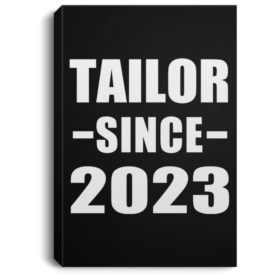 Tailor Since 2023 - Canvas Portrait