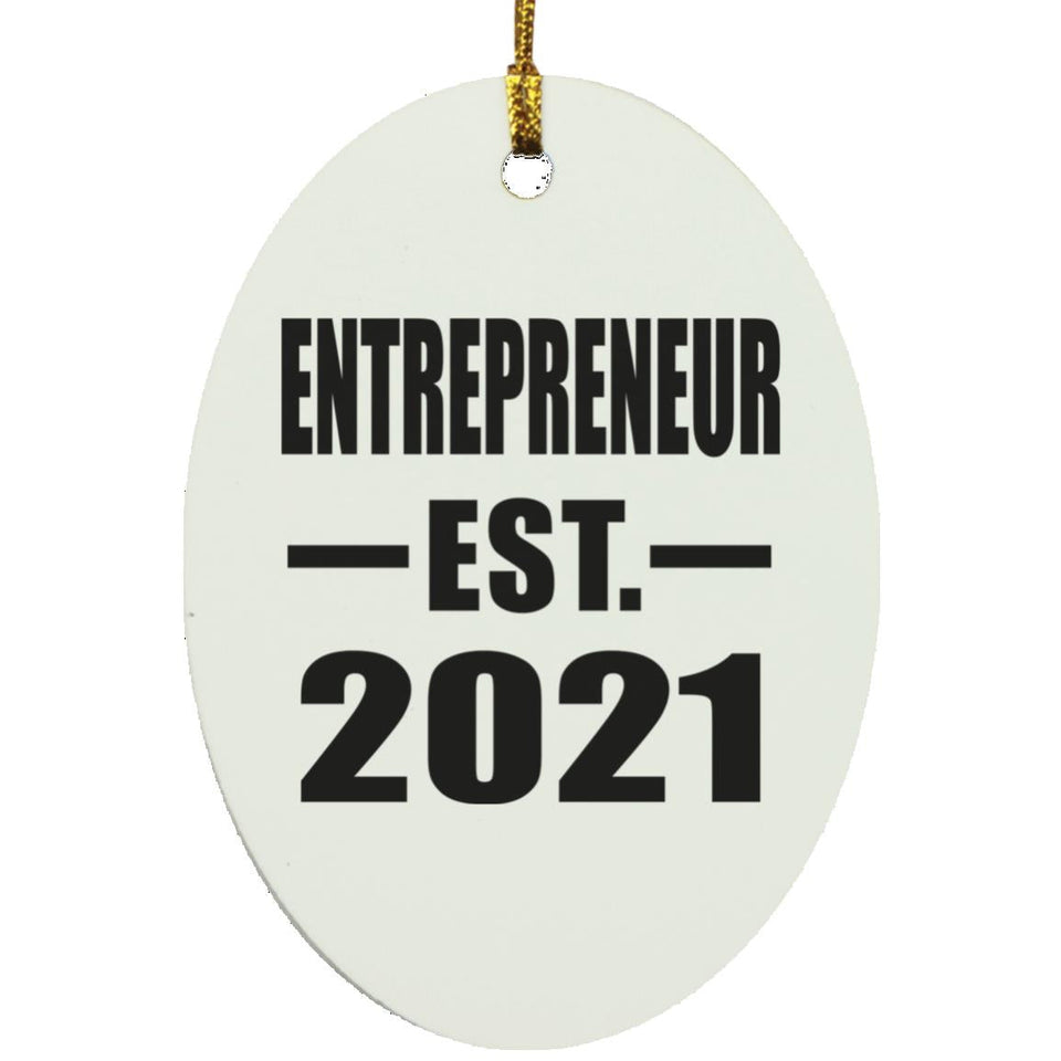 Entrepreneur Established EST. 2021 - Oval Ornament