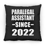 Paralegal Assistant Since 2022 - Throw Pillow Black