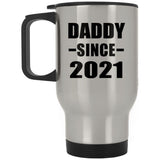 Daddy Since 2021 - Silver Travel Mug