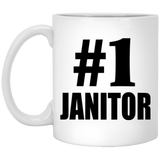 Number One #1 Janitor - 11 Oz Coffee Mug