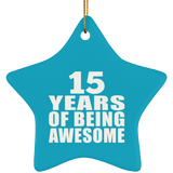 15th Birthday 15 Years Of Being Awesome - Star Ornament