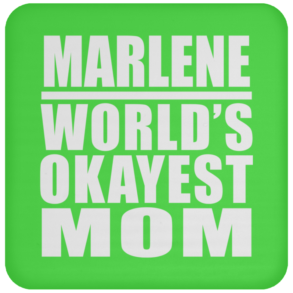 Marlene World's Okayest Mom - Drink Coaster