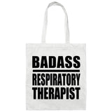 Badass Respiratory Therapist - Tote Bag White