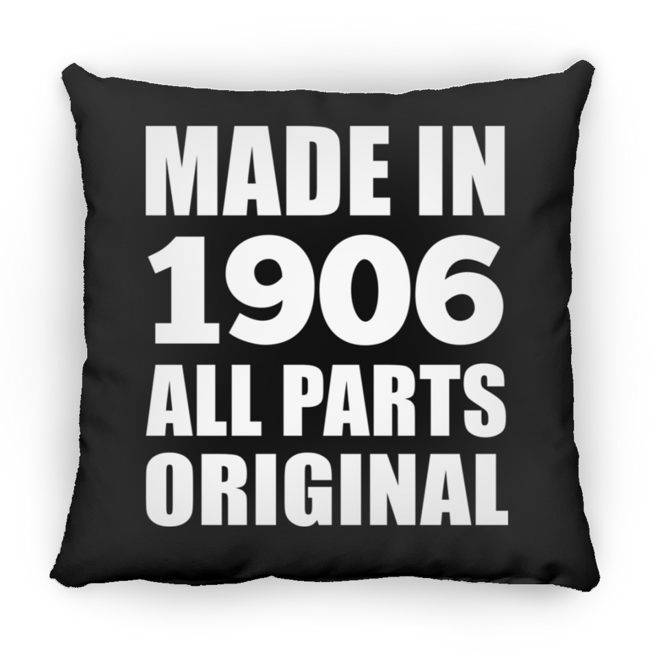 118th Birthday Made in 1906 All Parts Original - Throw Pillow Black
