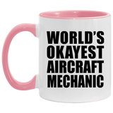 World's Okayest Aircraft Mechanic - 11oz Accent Mug Pink