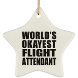 World's Okayest Flight Attendant - Star Ornament