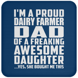 Proud Dairy Farmer Dad Of Awesome Daughter - Drink Coaster