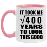 20th Birthday Took Square Root of 400 Years To Look Good - 11oz Accent Mug Pink