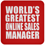 World's Greatest Online Sales Manager - Drink Coaster