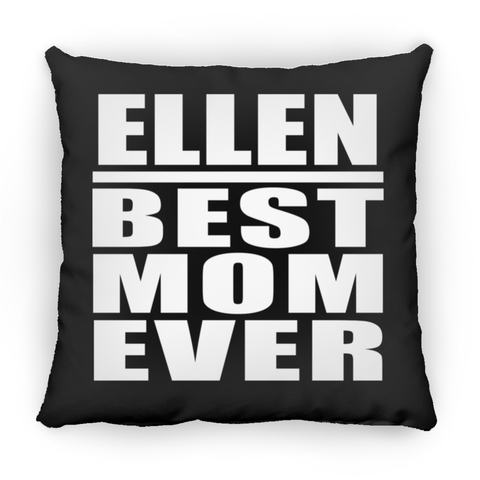 Ellen Best Mom Ever - Throw Pillow Black