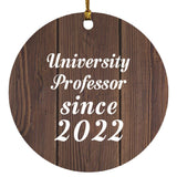 University Professor Since 2022 - Circle Ornament D