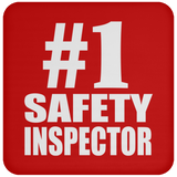 Number One #1 Safety Inspector - Drink Coaster