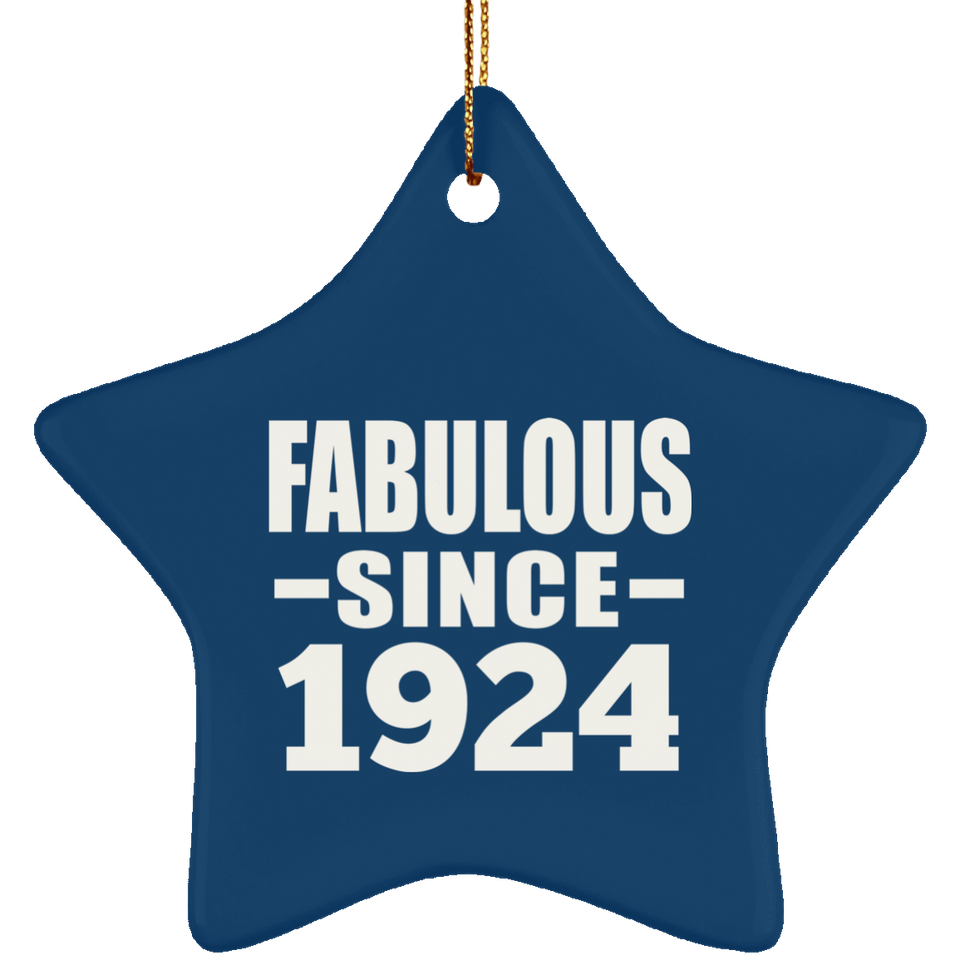 100th Birthday Fabulous Since 1924 - Star Ornament