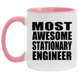 Most Awesome Stationary Engineer - 11oz Accent Mug Pink