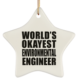 World's Okayest Environmental Engineer - Star Ornament
