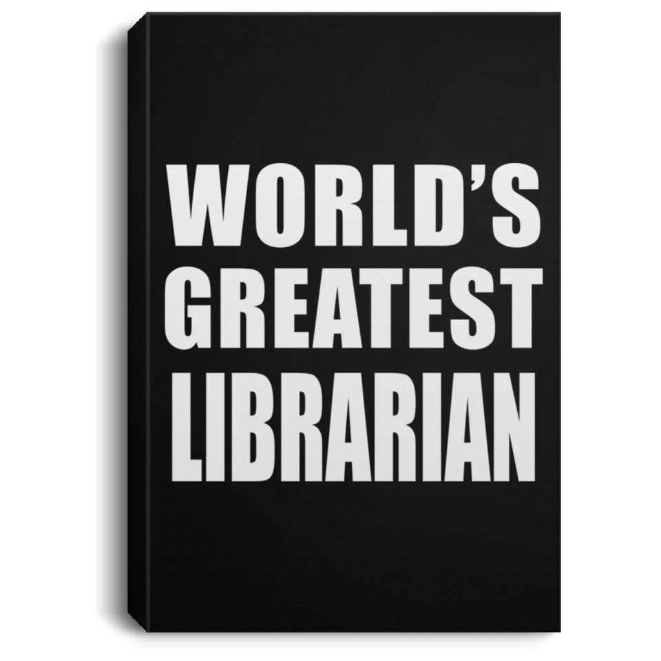 World's Greatest Librarian - Canvas Portrait
