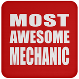 Most Awesome Mechanic - Drink Coaster