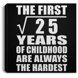 5th Birthday Square Root of 25 Years of Childhood - Canvas Square