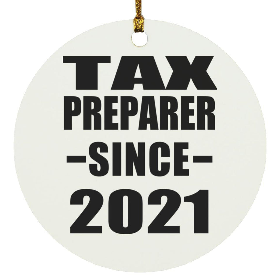Tax Preparer Since 2021 - Circle Ornament