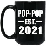 Pop-Pop Established EST. 2021 - 15oz Coffee Mug Black