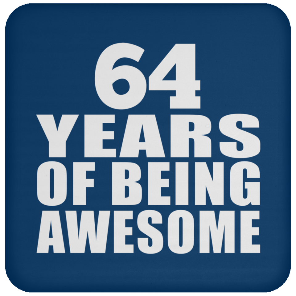 64th Birthday 64 Years Of Being Awesome - Drink Coaster