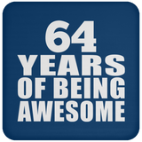 64th Birthday 64 Years Of Being Awesome - Drink Coaster