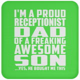Proud Receptionist Dad Of Awesome Son - Drink Coaster