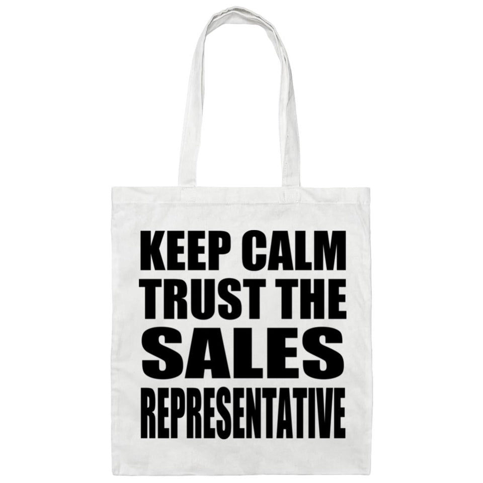 Keep Calm and Trust The Sales Representative - Tote Bag White