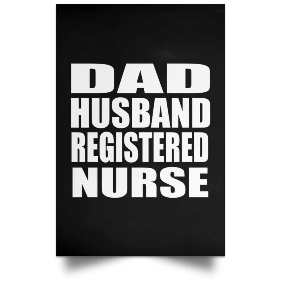 Dad Husband Registered Nurse - Poster Portrait