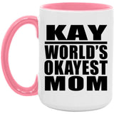 Kay World's Okayest Mom - 15oz Accent Mug Pink