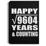 Happy 98th Anniversary Square Root of 9604 Years & Counting - Canvas Portrait