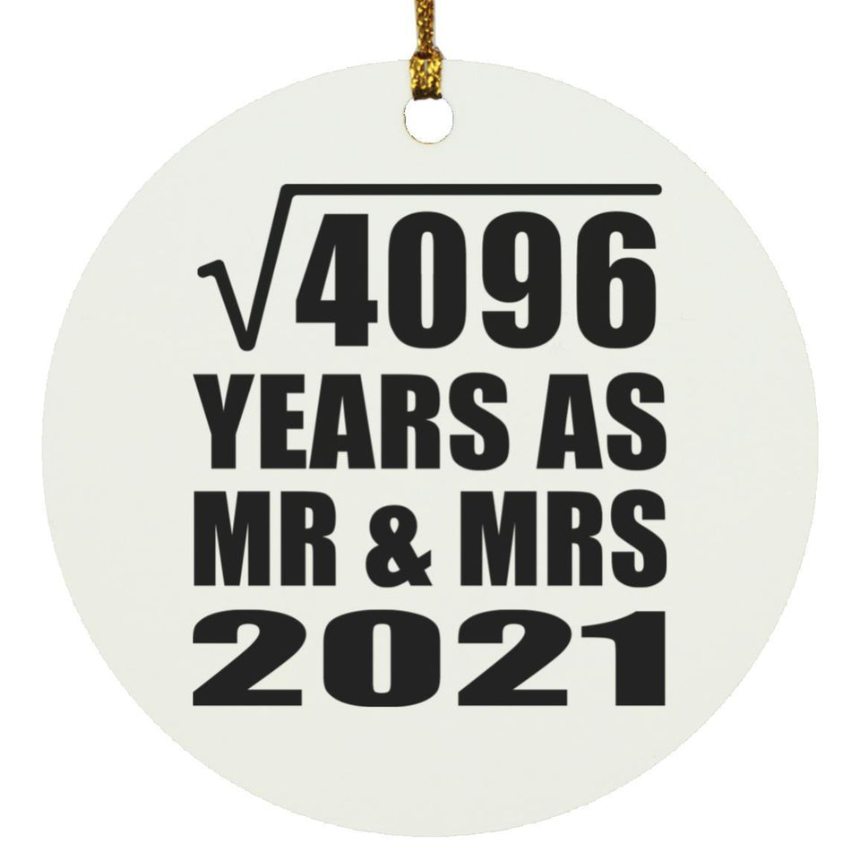 64th Anniversary Square Root of 4096 Years As Mr & Mrs 2021 - Circle Ornament