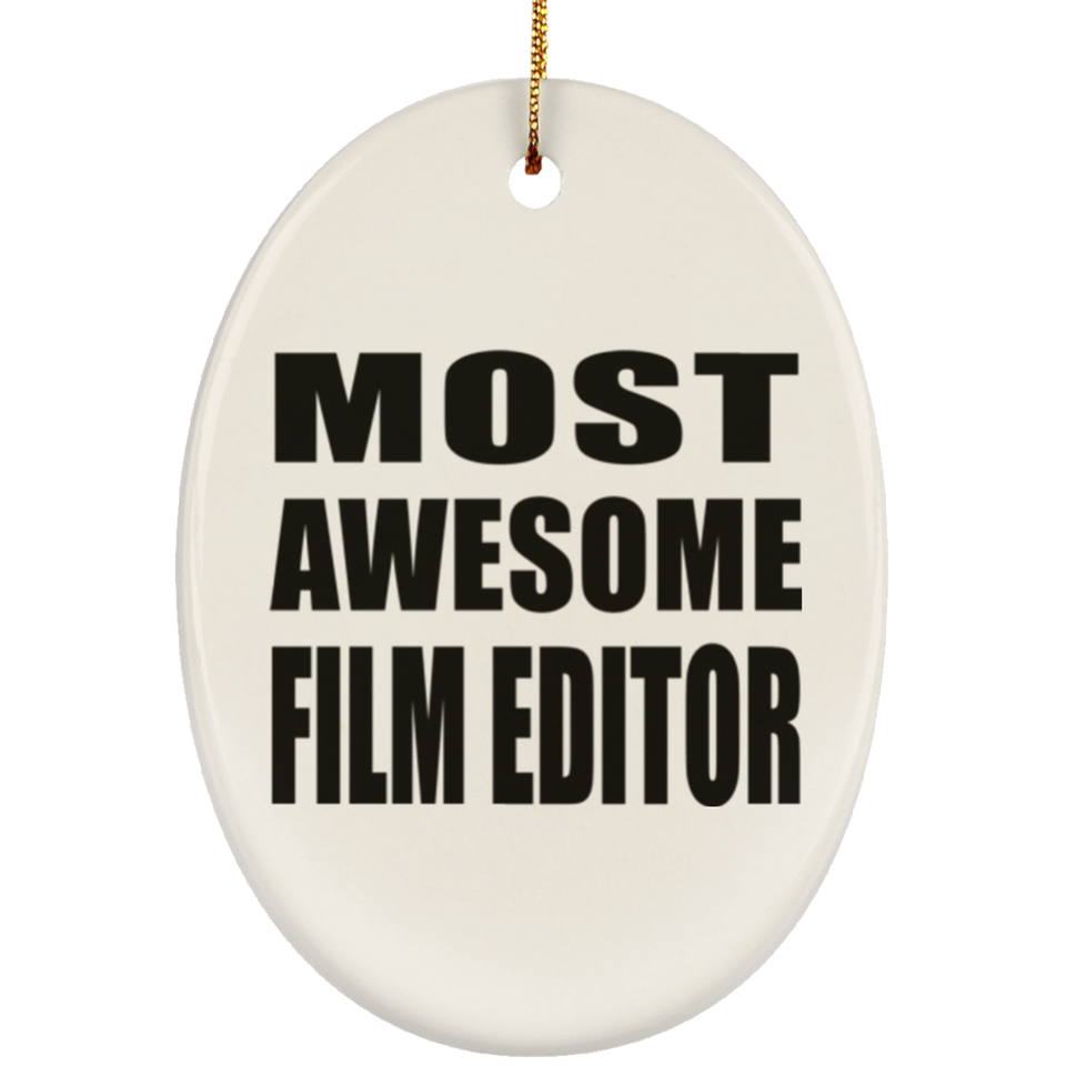 Most Awesome Film Editor - Oval Ornament