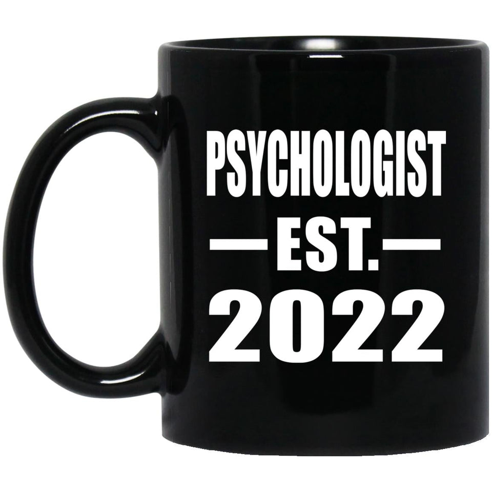 Psychologist Established EST. 2022 - 11oz Coffee Mug Black