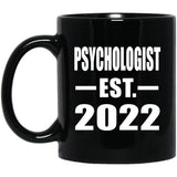 Psychologist Established EST. 2022 - 11oz Coffee Mug Black