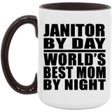 Janitor By Day World's Best Mom By Night - 15oz Accent Mug Black