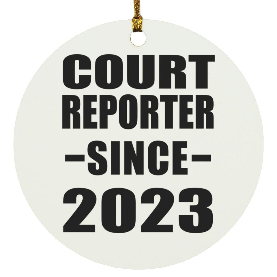 Court Reporter Since 2023 - Circle Ornament