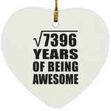 86th Birthday Square Root of 7396 Years of Being Awesome - Heart Ornament