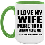 I Love My Wife More Than General Model Kits - 15oz Accent Mug Green