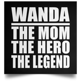 Wanda The Mom The Hero The Legend - Poster Square