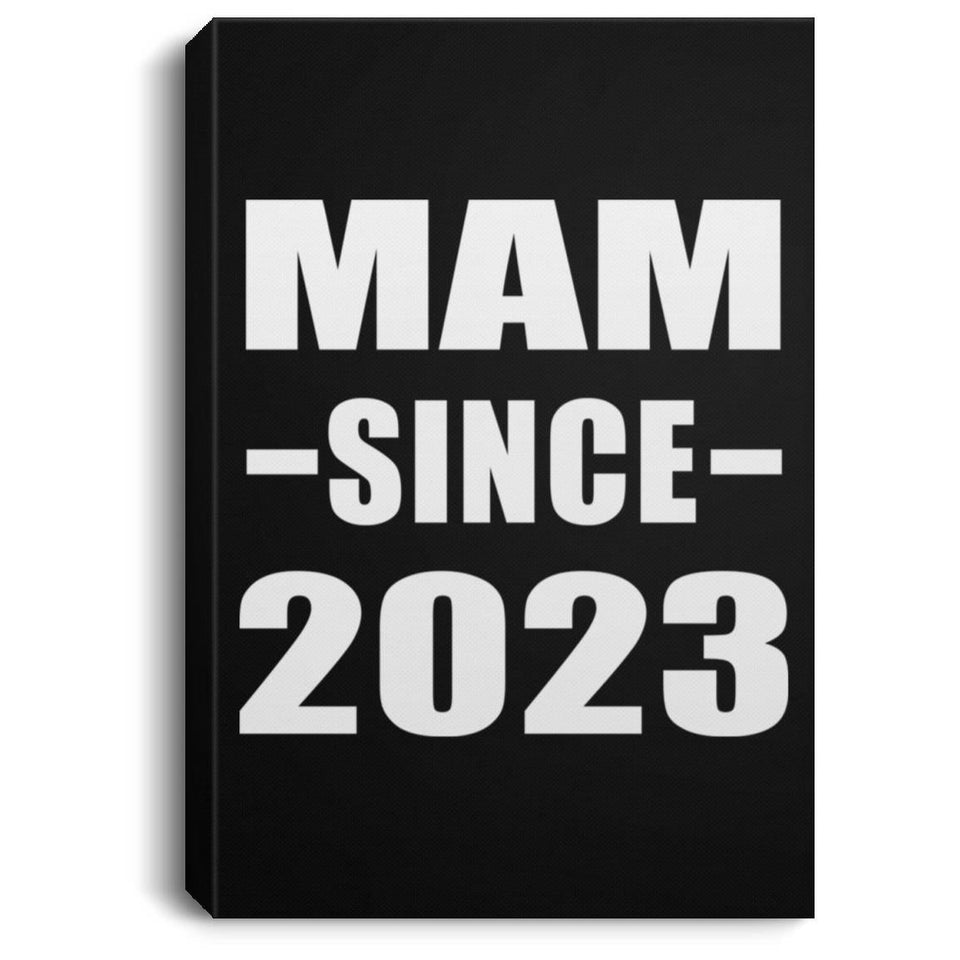 Mam Since 2023 - Canvas Portrait