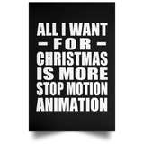 All I Want For Christmas Is More Stop Motion Animation - Poster Portrait