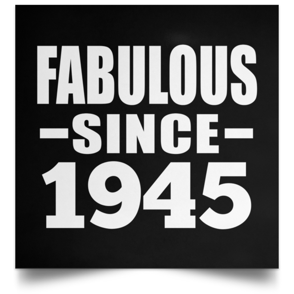 79th Birthday Fabulous Since 1945 - Poster Square